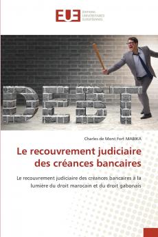 Le recouvrement judiciaire des créances bancaires