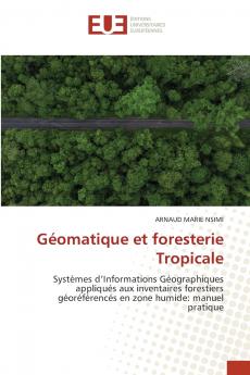 Géomatique et foresterie Tropicale