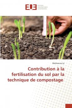 Contribution à la fertilisation du sol par la technique de compostage