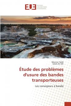 Étude des problèmes d'usure des bandes transporteuses