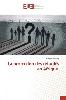 La protection des réfugiés en Afrique