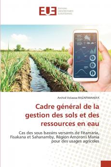 Cadre général de la gestion des sols et des ressources en eau