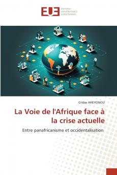 La Voie de l'Afrique face à la crise actuelle