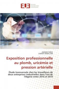 Exposition professionnelle au plomb uricémie et pression artérielle