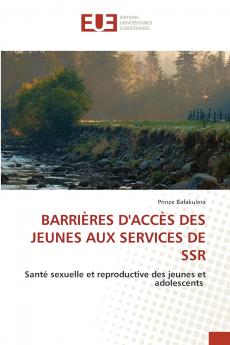 BARRIÈRES D'ACCÈS DES JEUNES AUX SERVICES DE SSR