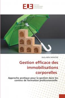 Gestion efficace des immobilisations corporelles