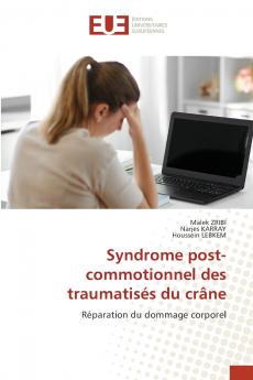 Syndrome post-commotionnel des traumatisés du crâne