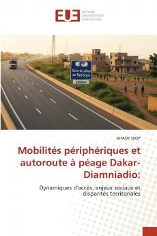 Mobilités périphériques et autoroute à péage Dakar-Diamniadio