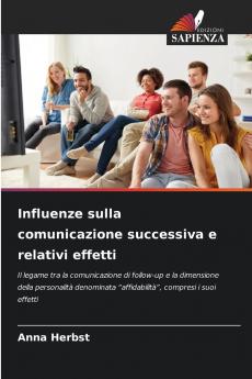 Influenze sulla comunicazione successiva e relativi effetti