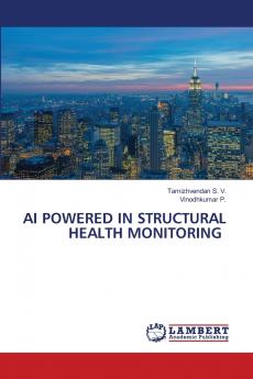 AI POWERED IN STRUCTURAL HEALTH MONITORING
