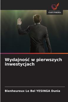 Wydajność w pierwszych inwestycjach