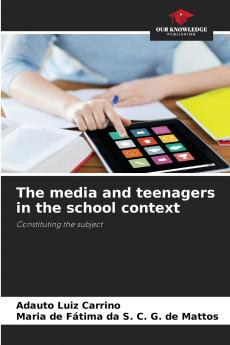 The media and teenagers in the school context