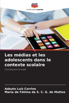 Les médias et les adolescents dans le contexte scolaire