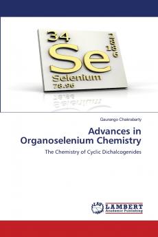 Advances in Organoselenium Chemistry
