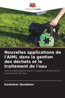 Nouvelles applications de l'AIML dans la gestion des déchets et le traitement de l'eau