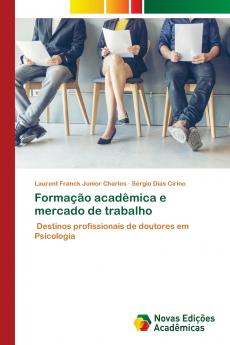 Formação acadêmica e mercado de trabalho