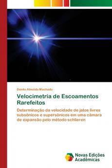 Velocimetria de Escoamentos Rarefeitos