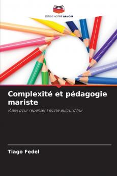 Complexité et pédagogie mariste