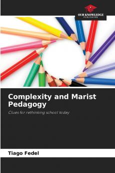 Complexity and Marist Pedagogy