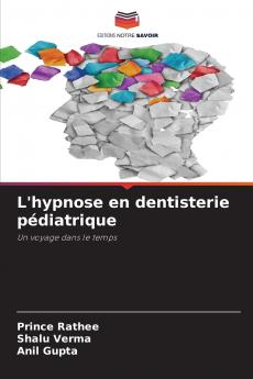 L'hypnose en dentisterie pédiatrique