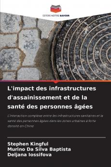 L'impact des infrastructures d'assainissement et de la santé des personnes âgées
