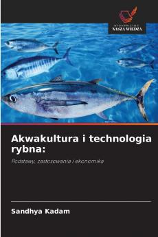 Akwakultura i technologia rybna