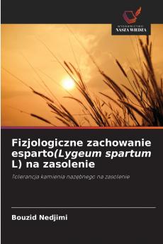 Fizjologiczne zachowanie esparto(Lygeum spartum L) na zasolenie