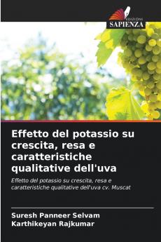 Effetto del potassio su crescita resa e caratteristiche qualitative dell'uva