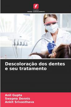 Descoloração dos dentes e seu tratamento