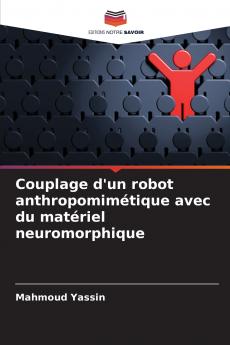 Couplage d'un robot anthropomimétique avec du matériel neuromorphique