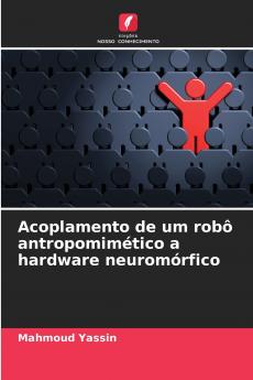 Acoplamento de um robô antropomimético a hardware neuromórfico