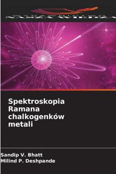 Spektroskopia Ramana chalkogenków metali