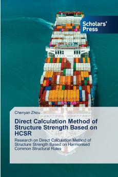 Direct Calculation Method of Structure Strength Based on HCSR