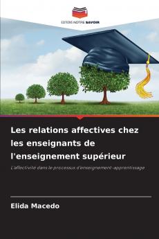 Les relations affectives chez les enseignants de l'enseignement supérieur