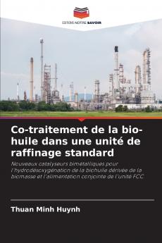 Co-traitement de la bio-huile dans une unité de raffinage standard