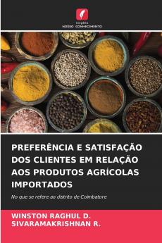 PREFERÊNCIA E SATISFAÇÃO DOS CLIENTES EM RELAÇÃO AOS PRODUTOS AGRÍCOLAS IMPORTADOS