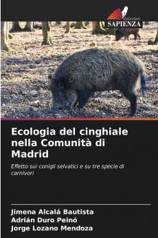 Ecologia del cinghiale nella Comunità di Madrid