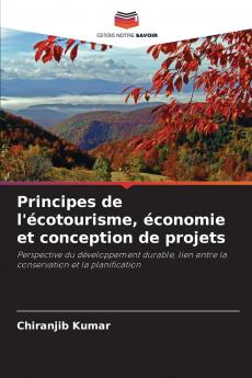 Principes de l'écotourisme économie et conception de projets