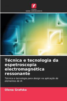 Técnica e tecnologia da espetroscopia electromagnética ressonante