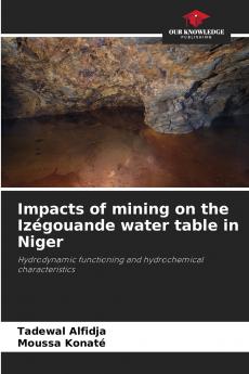 Impacts of mining on the Izégouande water table in Niger