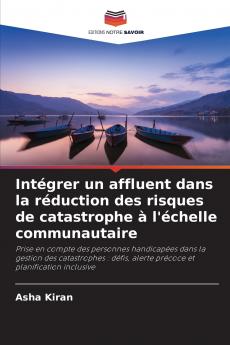 Intégrer un affluent dans la réduction des risques de catastrophe à l'échelle communautaire