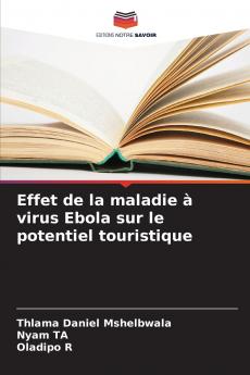 Effet de la maladie à virus Ebola sur le potentiel touristique