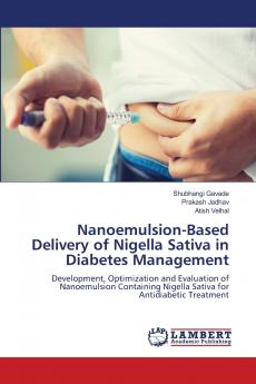 Nanoemulsion-Based Delivery of Nigella Sativa in Diabetes Management