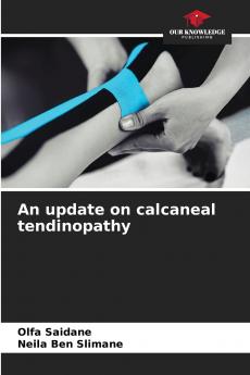 An update on calcaneal tendinopathy