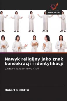 Nawyk religijny jako znak konsekracji i identyfikacji