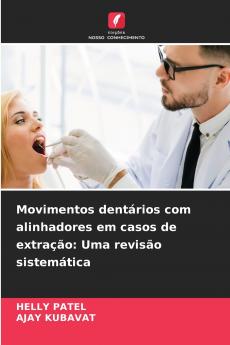Movimentos dentários com alinhadores em casos de extração