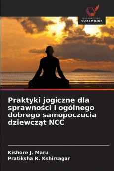 Praktyki jogiczne dla sprawności i ogólnego dobrego samopoczucia dziewcząt NCC