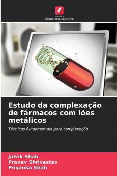 Estudo da complexação de fármacos com iões metálicos