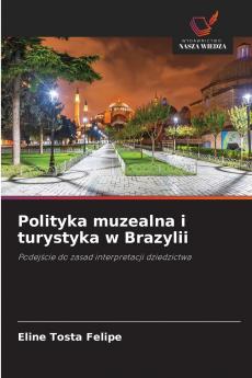 Polityka muzealna i turystyka w Brazylii