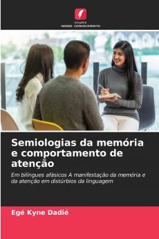 Semiologias da memória e comportamento de atenção
